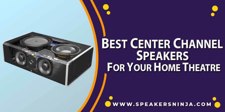 Best Center Channel Speakers
