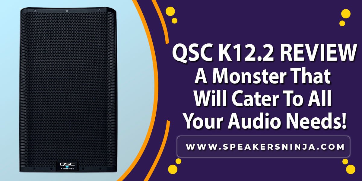 QSC K12.2 Review