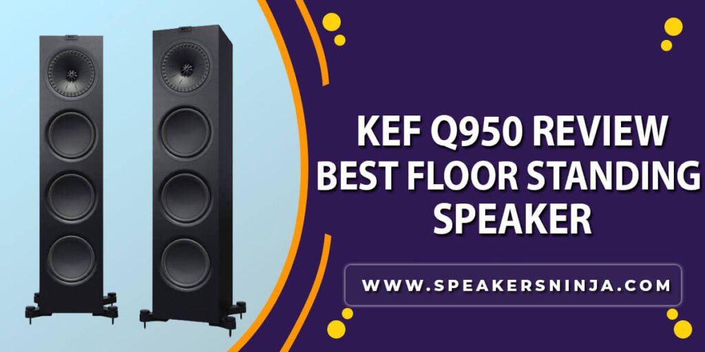 KEF-Q950-Review