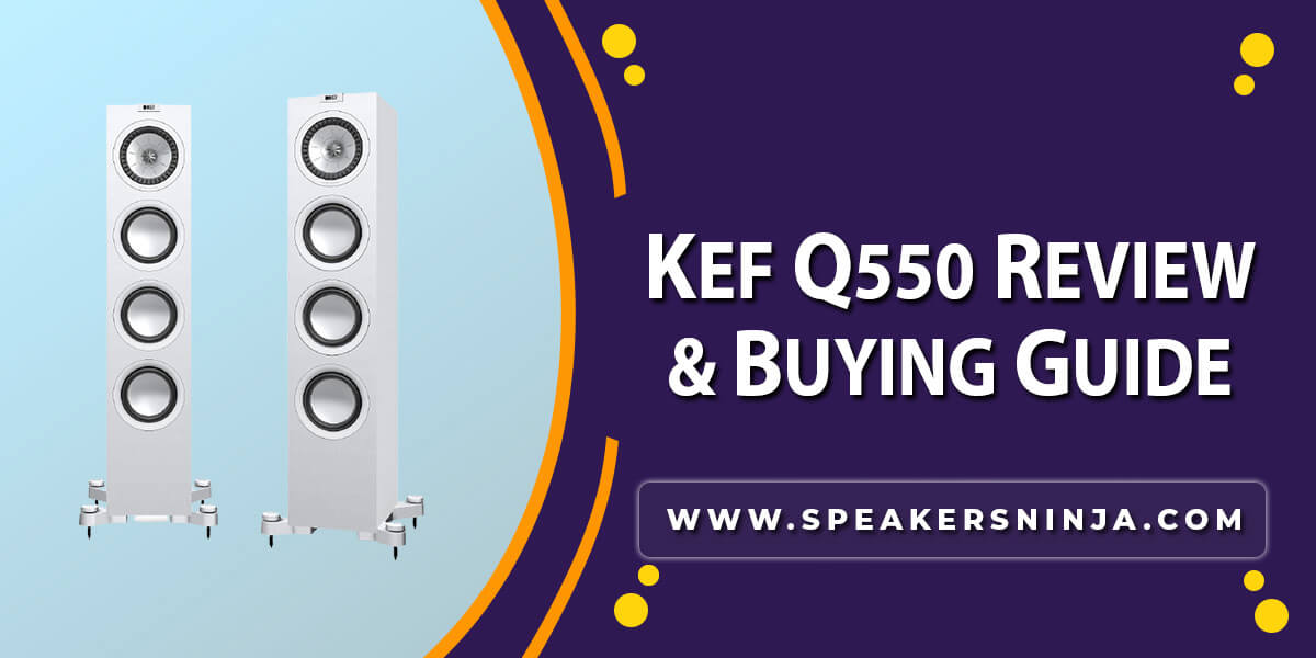 KEF Q550 Review