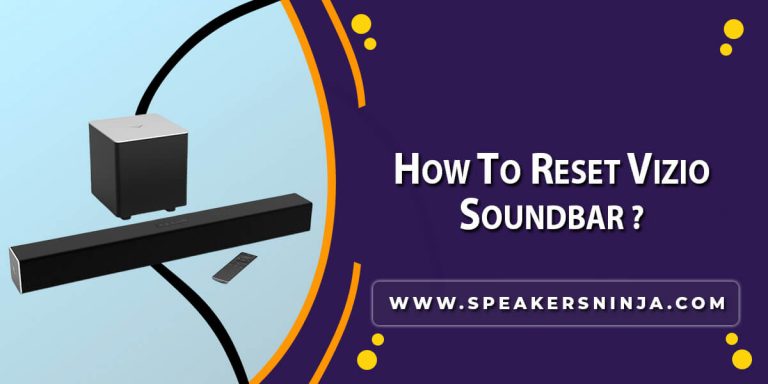 Even though resetting is an easy procedure, it shouldn’t be done for every problem.A few thingst can be tackled down without having to reset the entire Vizio soundbar