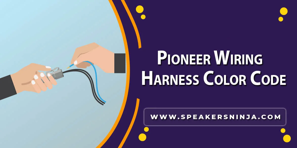 Pioneer Wiring Harness Color Code